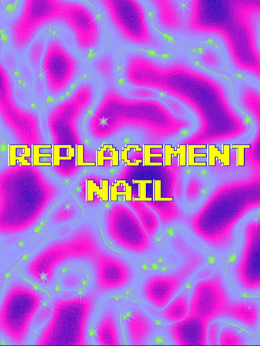 Replacement Nail
